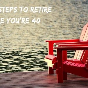 Retire before you're 40