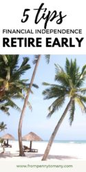 Financial independence Retire Early Tips